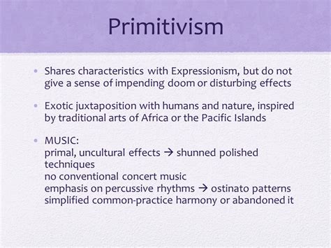 Select all the characteristics of primitivism in music. How does the raw energy of primal rhythms influence modern compositions?